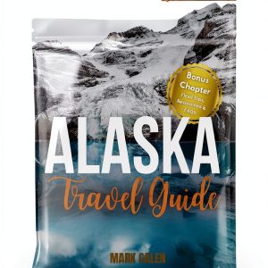 Alaska Travel Guide Kindle Edition by Amazon-0